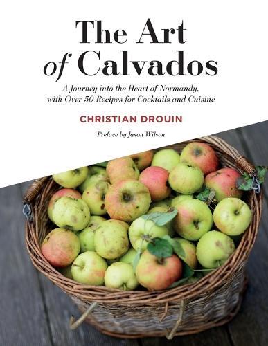 The Art of Calvados  by Christian Drouin at Abbey's Bookshop, 