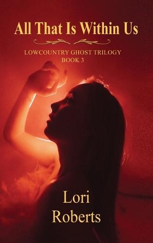 All That Is Within Us  by Lori Roberts at Abbey's Bookshop, 