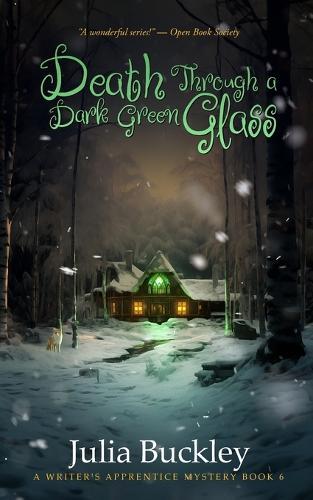 Death Through a Dark Green Glass  by Julia Buckley at Abbey's Bookshop, 