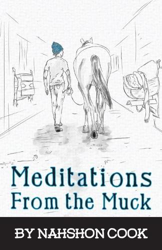 Meditations From The Muck  by Nahshon Cook at Abbey's Bookshop, 