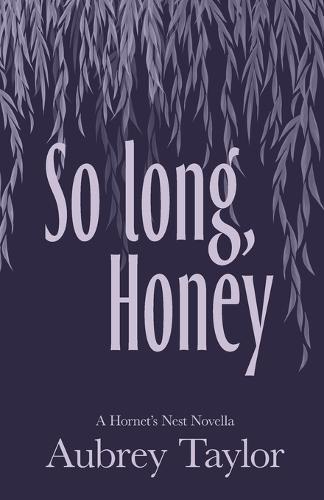 So Long, Honey  by Aubrey Taylor at Abbey's Bookshop, 