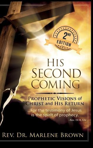 His Second Coming  by Dr Marlene Brown at Abbey's Bookshop, 