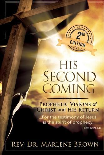 His Second Coming  by Dr Marlene Brown at Abbey's Bookshop, 