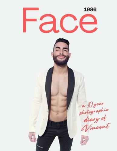 Face (1996). A 10-year Photographic Diary of Vincent  by Rough Model Management at Abbey's Bookshop, 