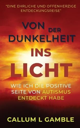 Von der Dunkelheit ins Licht: Wie ich die Positive Seite von Autismus entdeckt habe