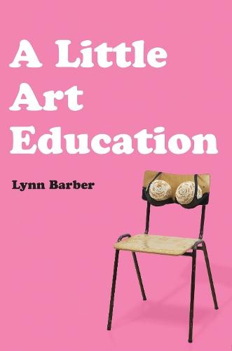 A Little Art Education  by Lynn Barber at Abbey's Bookshop, 