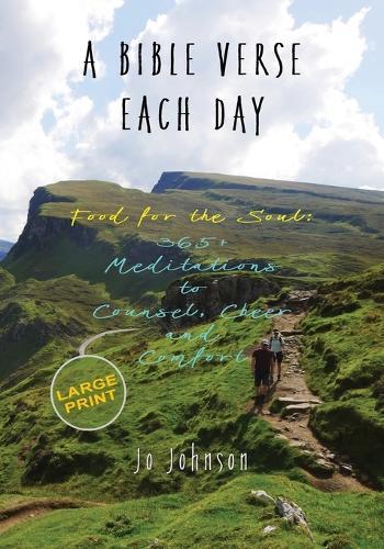 A Bible Verse Each Day: Food for the Soul: 365+ Meditations to Counsel, Cheer and Comfort  by Jo Joseph Johnson at Abbey's Bookshop, 