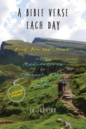 A Bible Verse Each Day: Food for the Soul: 365+ Meditations to Counsel, Cheer and Comfort  by Jo Joseph Johnson at Abbey's Bookshop, 
