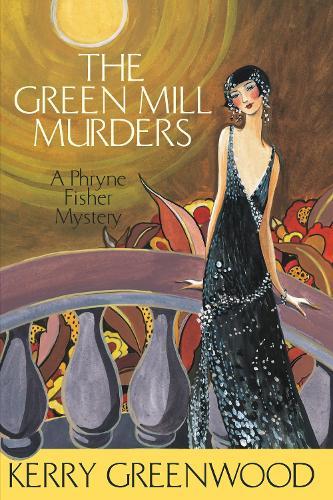The Green Mill Murder: A Miss Phryne Fisher Mystery  by Kerry Greenwood at Abbey's Bookshop, 