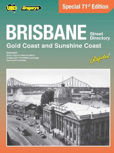 Brisbane, Gold Coast & the Sunshine Coast Street Directory 71st Edition: Special Edition  by Hardie Grant Explore at Abbey's Bookshop, 