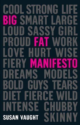 Big Fat Manifesto  by Susan Vaught at Abbey's Bookshop, 