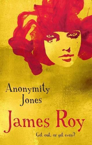 Anonymity Jones  by James Roy at Abbey's Bookshop, 