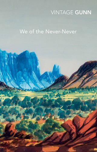We Of The Never-Never  by Aeneas Gunn at Abbey's Bookshop, 