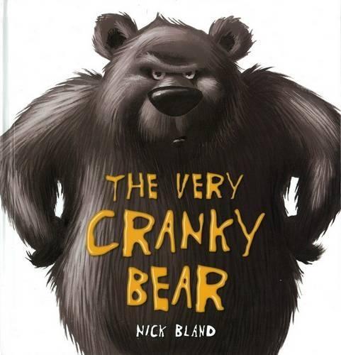 Very Cranky Bear  by Nick Bland at Abbey's Bookshop, 