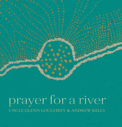 Prayer For A River  by Glenn Loughrey at Abbey's Bookshop, 