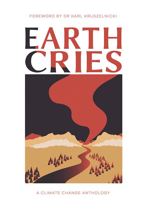 Earth Cries: A Climate Change Anthology  by Sydney University alumni, staff and students at Abbey's Bookshop, 