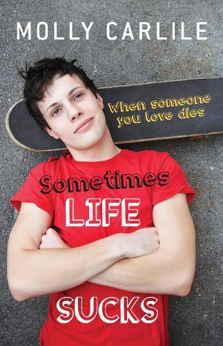 Sometimes Life Sucks  by Molly Carlisle (Author) at Abbey's Bookshop, 
