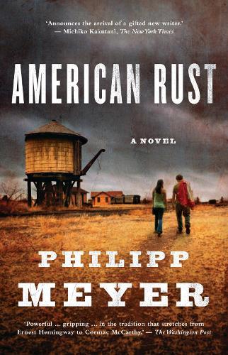 American Rust  by Philipp Meyer at Abbey's Bookshop, 