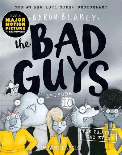 The Baddest Day Ever (#10 Bad Guys)  by Aaron Blabey at Abbey's Bookshop, 