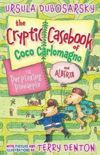 The Perplexing Pineapple: The Cryptic Casebook of Coco Carlomagno #1  by Ursula Dubosarsky at Abbey's Bookshop, 