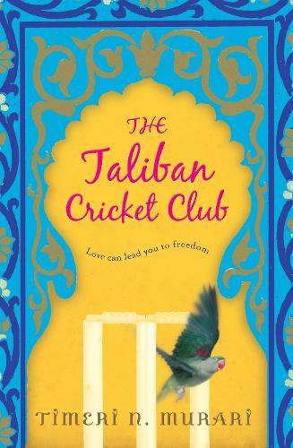 The Taliban Cricket Club  by Timeri N Murari at Abbey's Bookshop, 
