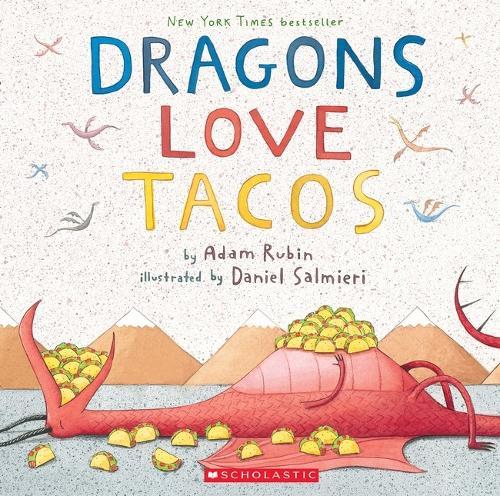 Dragons Love Tacos  by Adam Rubin at Abbey's Bookshop, 
