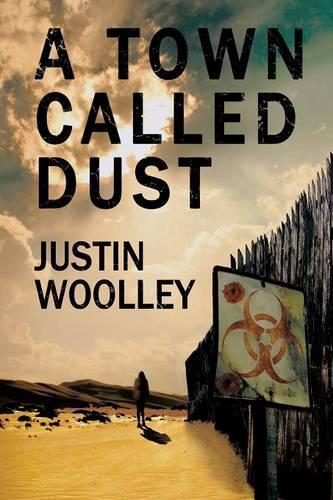 Town Called Dust (#1 Territory)  by Justin Woolley at Abbey's Bookshop, 