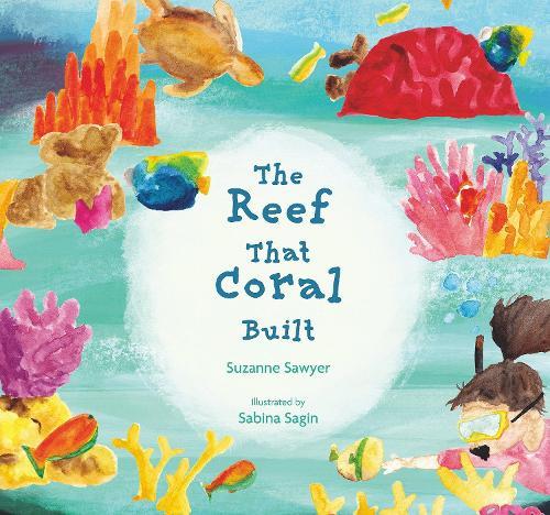 The Reef That Coral Built  by Suzanne Sawyer at Abbey's Bookshop, 