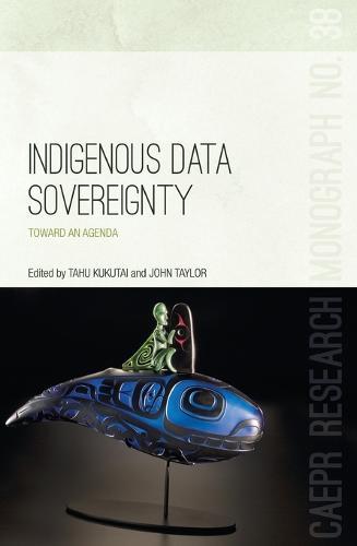 Indigenous Data Sovereignty: Toward an Agenda