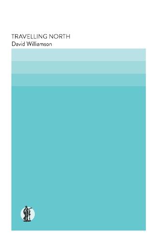 Travelling North  by David Williamson at Abbey's Bookshop, 