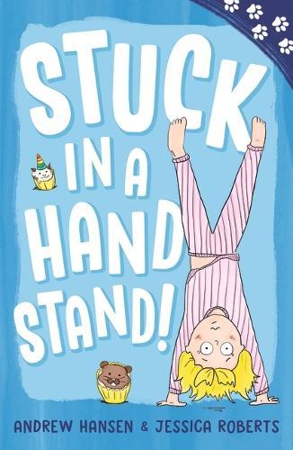Paw Prints: Stuck in a Handstand!  by Andrew Hansen at Abbey's Bookshop, 