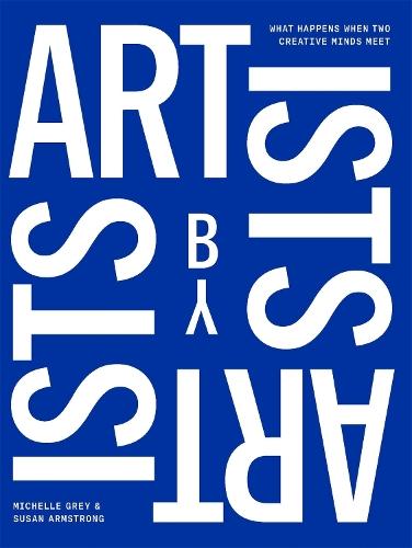 Artists by Artists  by Michelle Grey at Abbey's Bookshop, 