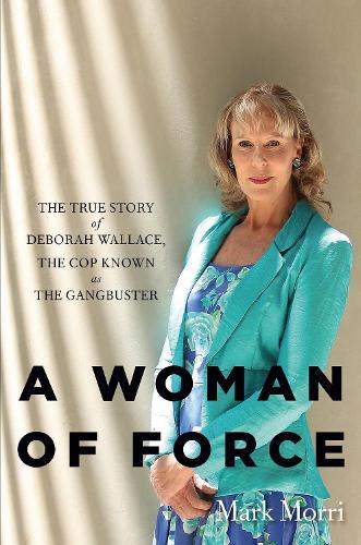 A Woman of Force  by Mark Morri at Abbey's Bookshop, 
