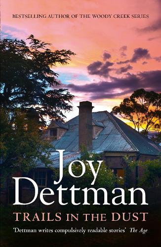 Trails in the Dust (#7 Woody Creek)  by Joy Dettman at Abbey's Bookshop, 
