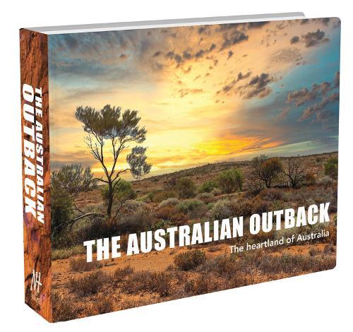 The Australian Outback: The heartland of Australia