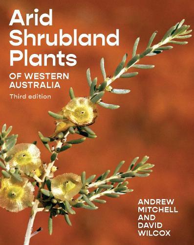 Arid Shrubland Plants: of Western Australia, third edition  by Andrew Mitchell at Abbey's Bookshop, 
