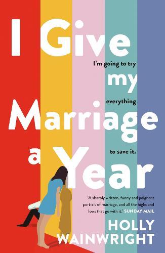I Give My Marriage A Year  by Holly Wainwright at Abbey's Bookshop, 