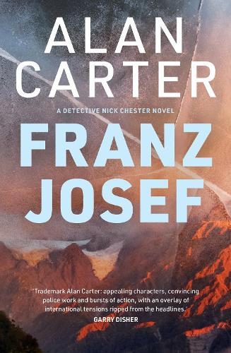 Franz Josef: A New Zealand mystery set on a glacier  by Alan Carter at Abbey's Bookshop, 