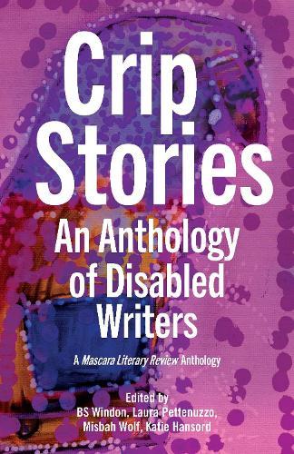 Crip Stories: An Anthology of Disabled Writers  by BS Windon at Abbey's Bookshop, 