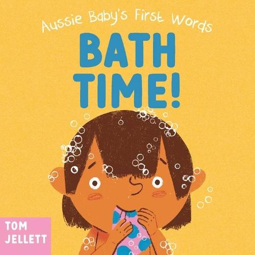Bath Time!: Aussie Baby's First Words 3  by Tom Jellett at Abbey's Bookshop, 