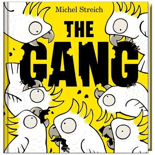 The Gang  by Michel Streich at Abbey's Bookshop, 