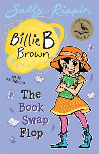The Book Swap Flop: Billie B Brown #30  by Sally Rippin at Abbey's Bookshop, 