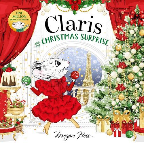 Claris and the Christmas Surprise: A Claris Storybook  by Megan Hess at Abbey's Bookshop, 