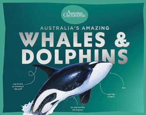 Australia’s Amazing Whales and Dolphins  by Australian Geographic at Abbey's Bookshop, 