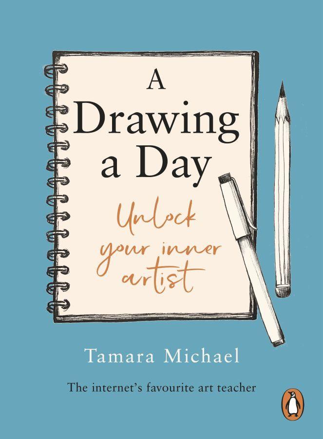 A Drawing a Day: Unlock Your Inner Artist  by Tamara Michael at Abbey's Bookshop, 