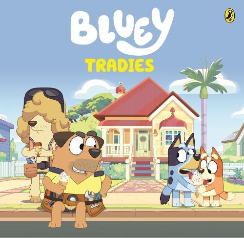 Bluey: Tradies  by Bluey at Abbey's Bookshop, 