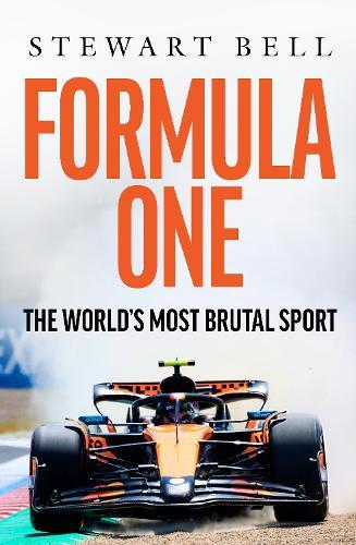Formula One: The World's most brutal Sport  by Stewart Bell at Abbey's Bookshop, 
