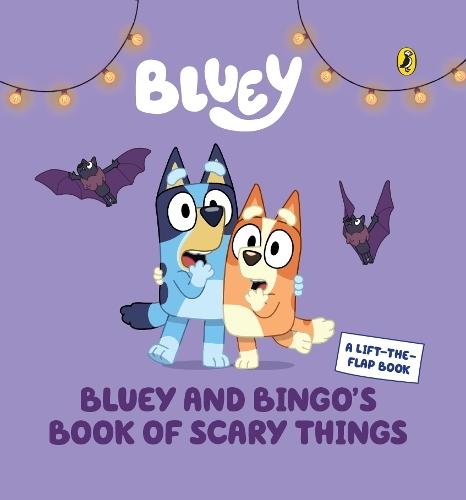 Bluey: Bluey and Bingo's Book of Scary Things: A Halloween Lift-the-Flap Board Book  by Bluey at Abbey's Bookshop, 