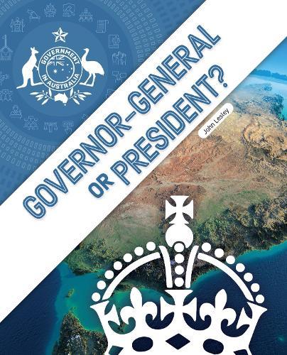 Governor-General or President?  by John Lesley at Abbey's Bookshop, 