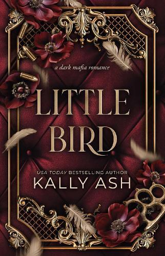 Little Bird: A dark mafia romance  by Kally Ash at Abbey's Bookshop, 